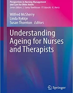 Understanding Ageing for Nurses and Therapists