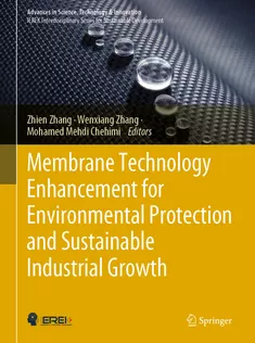 9783030412951 Membrane Technology Enhancement for Environmental Protection and Sustainable Industrial Growth