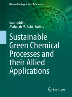 Sustainable Green Chemical Processes and Their Allied Applications