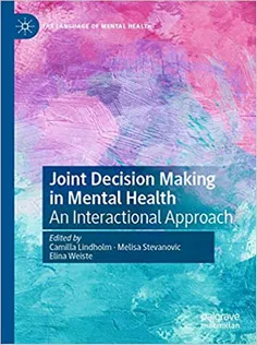 Joint Decision Making in Mental Health: An Interactional Approach