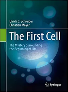 9783030453800 The First Cell: The Mystery Surrounding the Beginning of Life