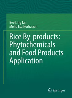 Rice Byproducts: Phytochemicals and Food Products Application