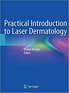 9783030464509 Practical Introduction to Laser Dermatology
