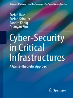 Cyber-Security in Critical Infrastructures: A Game-Theoretic Approach