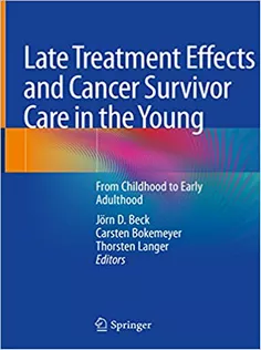 9783030491383 Late Treatment Effects and Cancer Survivor Care in the Young
