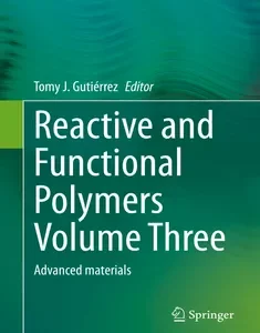 Reactive and Functional Polymers Volume Three