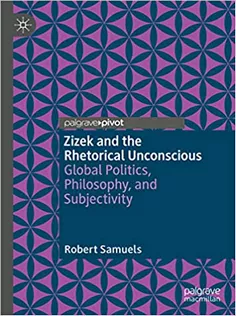 Zizek and the Rhetorical Unconscious