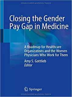 Closing the Gender Pay Gap in Medicine