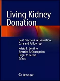 Living Kidney Donation: Best Practices in Evaluation, Care and Follow-up