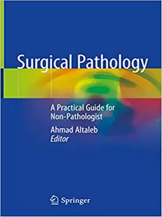 9783030536893 Surgical Pathology: A Practical Guide for Non-Pathologist