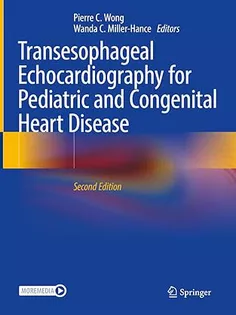 Transesophageal Echocardiography for Pediatric and Congenital Heart Disease