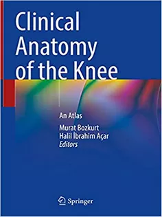 Clinical Anatomy of the Knee: An Atlas