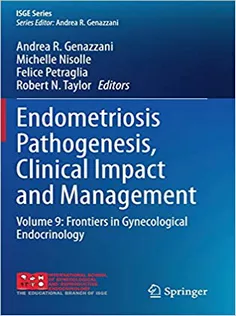 Endometriosis Pathogenesis, Clinical Impact and Management