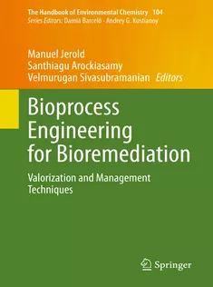 Bioprocess Engineering for Bioremediation
