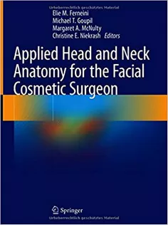 Applied Head and Neck Anatomy for the Facial Cosmetic Surgeon