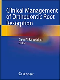 Clinical Management of Orthodontic Root Resorption