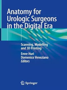 Anatomy for Urologic Surgeons in the Digital Era