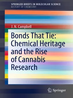 9783030600235 Bonds That Tie: Chemical Heritage and the Rise of Cannabis Research