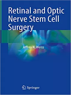 Retinal and Optic Nerve Stem Cell Surgery