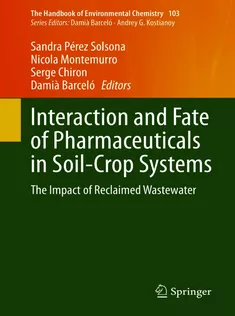 Interaction and Fate of Pharmaceuticals in SoilCrop Systems