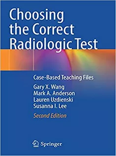 Choosing the Correct Radiologic Test