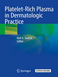 9783030662301 Platelet-Rich Plasma in Dermatologic Practice