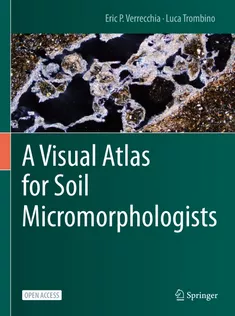 9783030678067 A Visual Atlas for Soil Micromorphologists