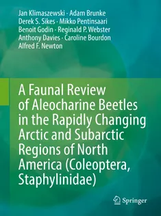 A Faunal Review of Aleocharine Beetles in the Rapidly Changing Arctic and Subarctic Regions of Nort