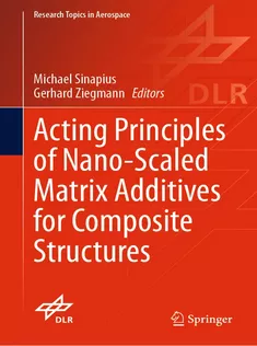Acting Principles of NanoScaled Matrix Additives for Composite Structures