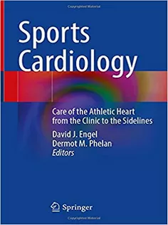 Sports Cardiology: Care of the Athletic Heart from the Clinic to the Sidelines