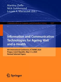 Information and Communication Technologies for Ageing Well and eHealth