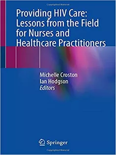 9783030712945 Providing HIV Care: Lessons from the Field for Nurses and Healthcare Practitioners