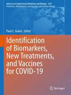 Identification of Biomarkers, New Treatments, and Vaccines for COVID19