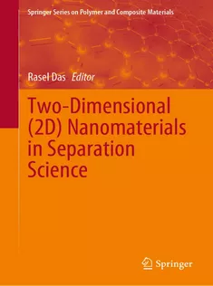 TwoDimensional (2D) Nanomaterials in Separation Science