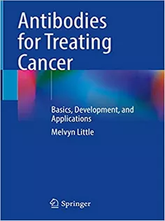 Antibodies for Treating Cancer: Basics, Development, and Applications