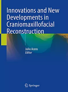 9783030743215 Innovations and New Developments in Craniomaxillofacial Reconstruction