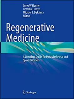 Regenerative Medicine: A Complete Guide for Musculoskeletal and Spine Disorders