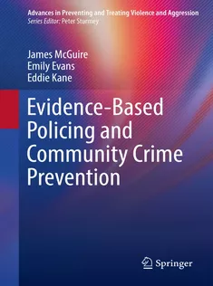 EvidenceBased Policing and Community Crime Prevention