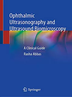 9783030769789 Ophthalmic Ultrasonography and Ultrasound Biomicroscopy