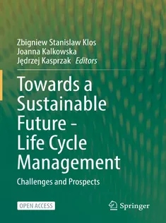 Towards A Sustainable Future Life Cycle Management