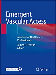 Emergent Vascular Access: A Guide for Healthcare Professionals