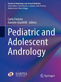 Pediatric and Adolescent Andrology (Trends in Andrology and Sexual Medicine)