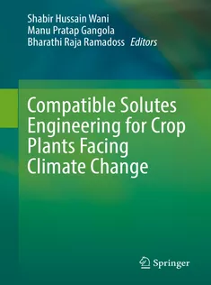 9783030806743 Compatible Solutes Engineering for Crop Plants Facing Climate Change