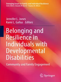 Belonging and Resilience in Individuals with Developmental Disabilities