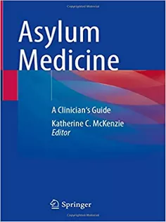 9783030815806 Asylum Medicine: A Clinician's Guide