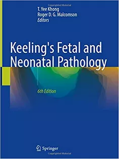 Keeling’s Fetal and Neonatal Pathology