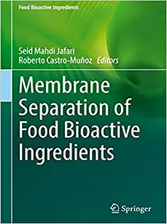 Membrane Separation of Food Bioactive Ingredients
