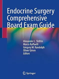 9783030847364 Endocrine Surgery Comprehensive Board Exam Guide