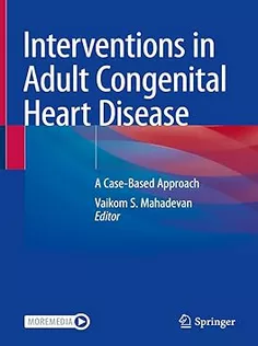 Interventions in Adult Congenital Heart Disease: A Case-Based Approach