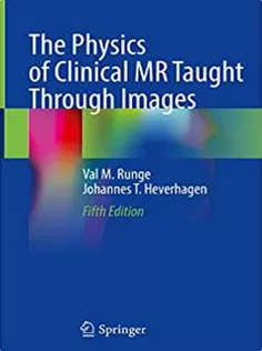 The Physics of Clinical MR Taught Through Images